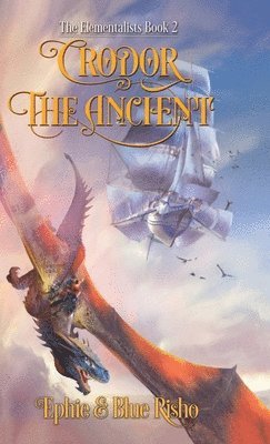 Ephie Risho, Blue Risho - Crodor the Ancient, Inbunden