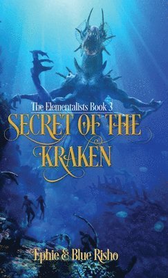 Ephie Risho, Blue Risho - Secret of the Kraken, Inbunden