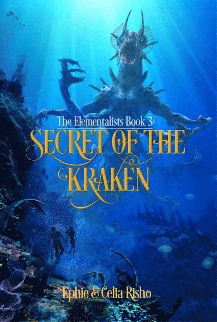 Celia Risho, Ephie Risho - Secret of the Kraken, E-bok