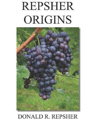 Donald R Repsher - Repsher Origins, Häftad