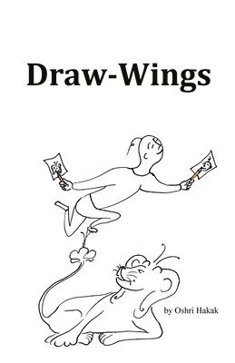 Oshri Hakak - Draw-Wings, Häftad. Tillgänglighet: Lägg i varukorg