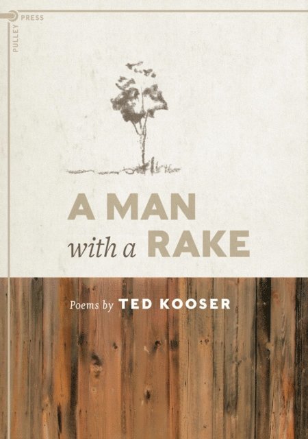 Ted Kooser - Man with a Rake, E-bok. Tillgänglighet: Lägg i varukorg