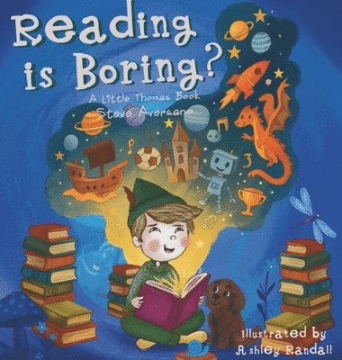 Steve Aversano - Reading Is Boring?, Inbunden. Tillgänglighet: Lägg i varukorg