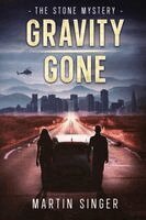 Martin Singer - Gravity Gone - The Stone Mystery, Häftad. Tillgänglighet: Lägg i varukorg