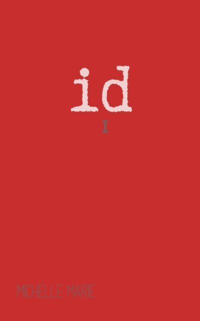 Michelle Marie - Id: Book I, E-bok