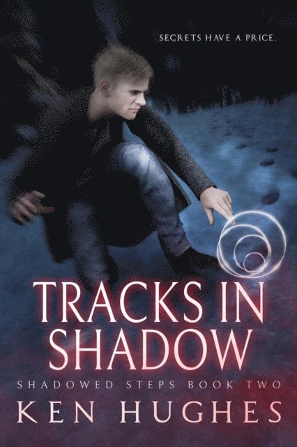 Ken Hughes - Tracks In Shadow, E-bok