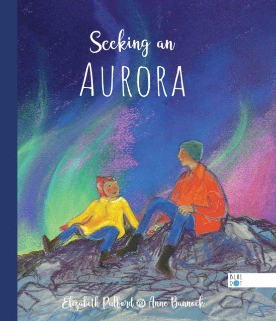 Elizabeth Pulford - Seeking an Aurora, E-bok. Tillgänglighet: Lägg i varukorg
