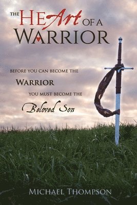 Michael Thompson - Heart of a Warrior, Häftad