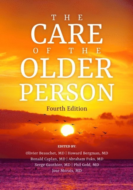 Howard Bergman, Ronald Caplan, Olivier Beauchet - Care of the Older Person, E-bok