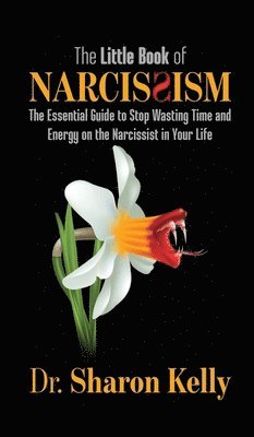 Sharon Kelly - Little Book of Narcissism, Inbunden