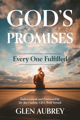Glen Aubrey - God's Promises * Every One Fulfilled, Häftad. Tillgänglighet: Lägg i varukorg
