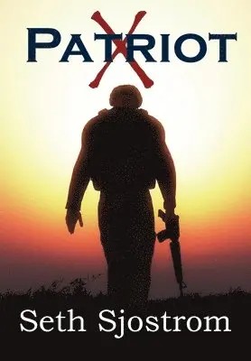 Seth Sjostrom - Patriot X, Inbunden. Tillgänglighet: Lägg i varukorg
