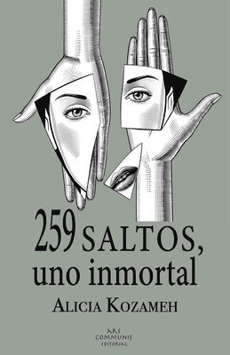 Alicia Kozameh - 259 saltos, uno inmortal, Häftad