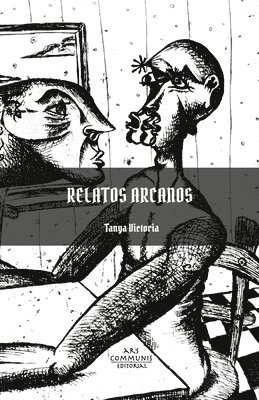 Tanya Victoria Baeza - Relatos Arcanos, Häftad