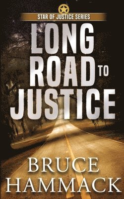 Bruce Hammack - Long Road To Justice, Häftad