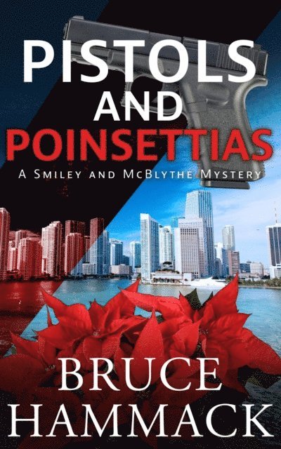Bruce Hammack - Pistols and Poinsettias, E-bok