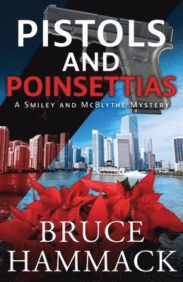 Bruce Hammack - Pistols And Poinsettias, Häftad