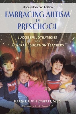 M Ed Karen Griffin Roberts - Embracing Autism in Preschool, Updated Second Edition, Häftad