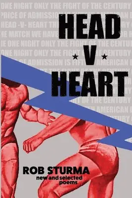 Rob Sturma - Head V Heart: New and Selected Poems, Häftad. Tillgänglighet: Lägg i varukorg