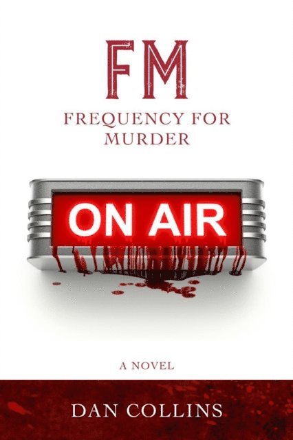 Dan Collins - FM: Frequency For Murder, E-bok