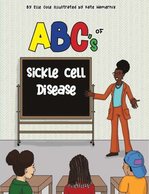 Elle Cole - ABC's of Sickle Cell Disease, E-bok
