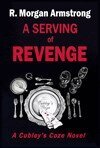 R. Morgan Armstrong - Serving of Revenge, Häftad