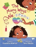 Chaunetta A Anderson - Many Ways We Speak, Häftad. Tillgänglighet: Lägg i varukorg