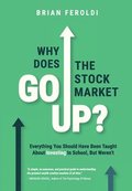 Why Does The Stock Market Go Up?