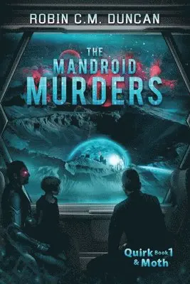 Robin C M Duncan - Mandroid Murders, Häftad. Tillgänglighet: Lägg i varukorg