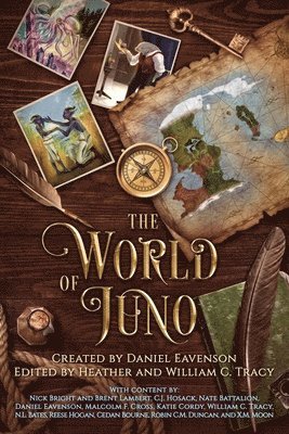 Daniel Eavenson, William C Tracy, Heather Tracy - World of Juno, Häftad. Tillgänglighet: Lägg i varukorg