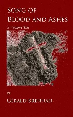 Gerald Brennan - Song of Blood and Ashes, Häftad. Tillgänglighet: Lägg i varukorg