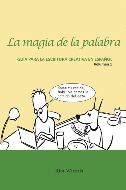 Rita S. Wirkala - La magia de la palabra.  Volumen 1, E-bok