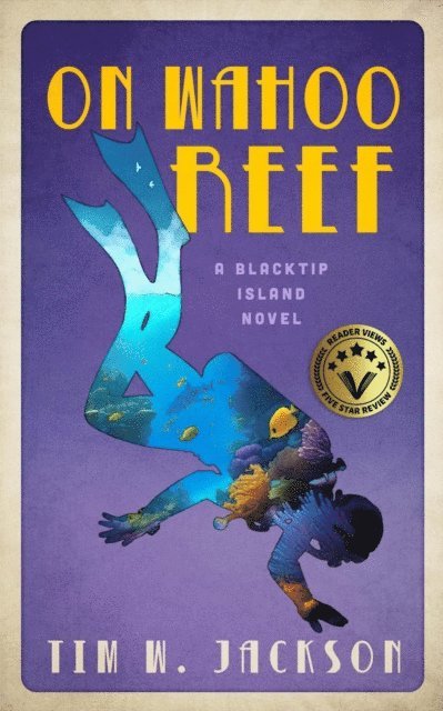 Tim W. Jackson - On Wahoo Reef - A Blacktip Island Novel, E-bok