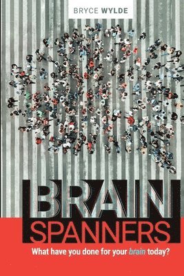 Bryce Wylde - BrainSpanners, Häftad