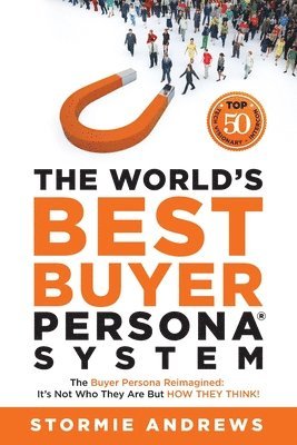 Stormie Andrews - World's Best Buyer Persona System, Häftad. Tillgänglighet: Tillfälligt slut