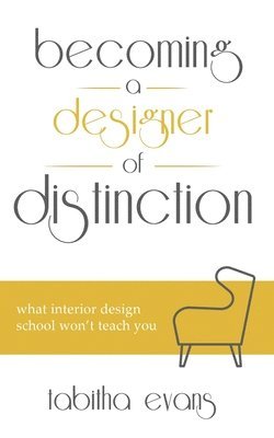 Tabitha Evans - Becoming a Designer of Distinction, Häftad