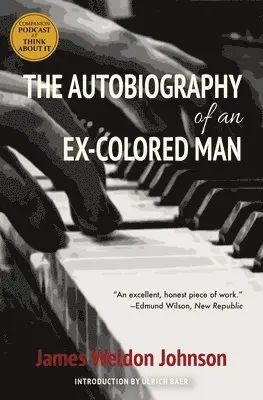 James Weldon Johnson - Autobiography of an Ex-Colored Man (Warbler Classics), Häftad. Tillgänglighet: Lägg i varukorg