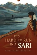 It's Hard To Run In A Sari