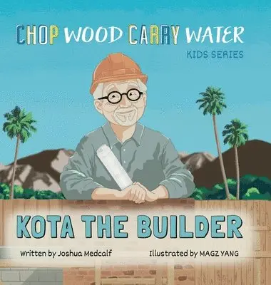 Joshua Medcalf - Kota the Builder, Inbunden. Tillgänglighet: Lägg i varukorg