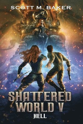 Scott M Baker - Shattered World V, Häftad