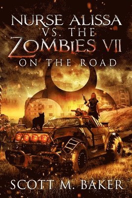 Scott M Baker - Nurse Alissa vs. the Zombies VII, Häftad