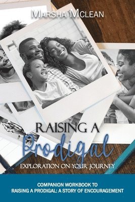 Marsha McLean - Raising A Prodigal, Häftad