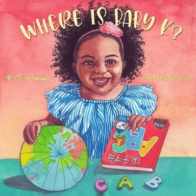 K. S. Daniels - Where Is Baby K?, Häftad