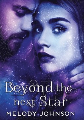 Melody Johnson - Beyond the Next Star, Inbunden. Tillgänglighet: Lägg i varukorg