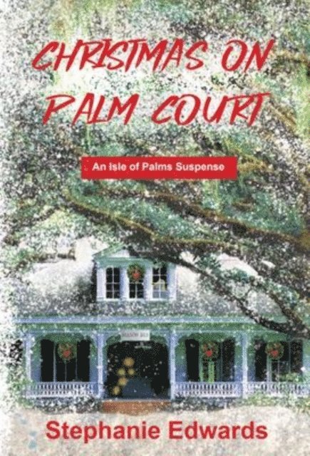Stephanie Edwards - Christmas on Palm Court, E-bok