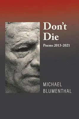 Michael Blumenthal - Don't Die, Häftad. Tillgänglighet: Lägg i varukorg