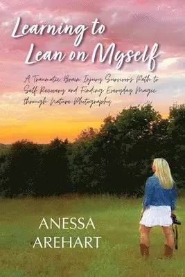 Anessa Arehart - Learning to Lean on Myself, Häftad. Tillgänglighet: Lägg i varukorg