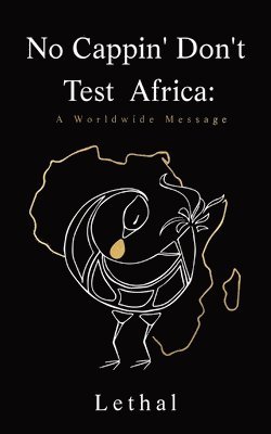 Claire A S Vilain, Donna Kakonge, Max Marcellus - No Cappin' Don't Test Africa, Häftad