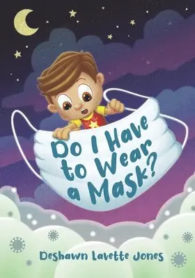 Deshawn Jones - Do I Have to Wear A Mask?, Häftad. Tillgänglighet: Lägg i varukorg