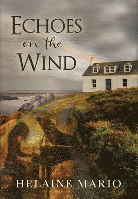 Helaine Mario - Echoes on the Wind, Inbunden